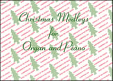 Christmas Medleys for Organ and Piano Organ sheet music cover